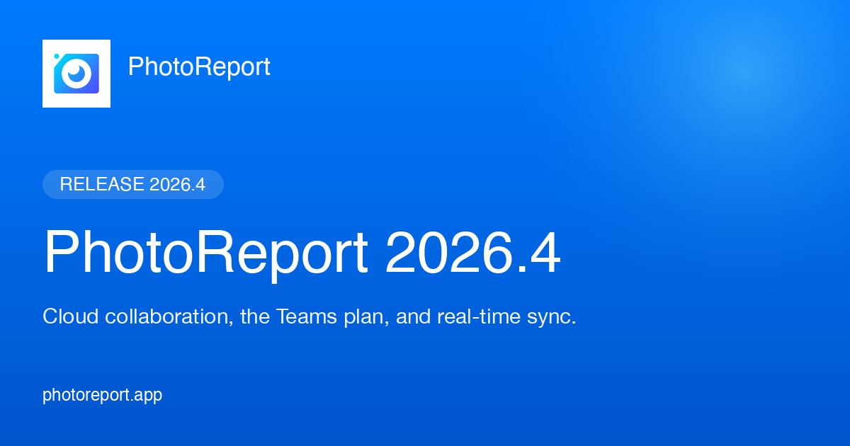 PhotoReport 2026.4 : collaboration cloud, plan Teams et synchronisation en temps réel