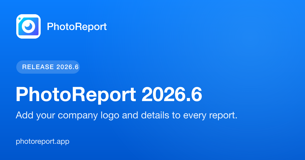 O logo da sua empresa em cada relatório de obra (PhotoReport 2026.6)